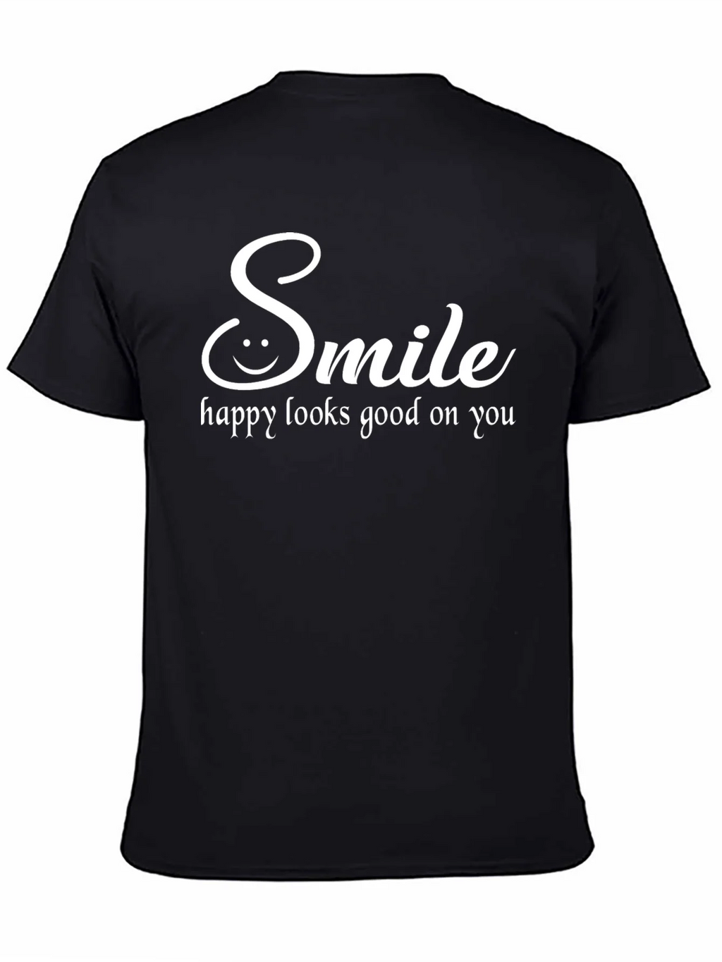 Smile T-Shirt: Happy Looks Good On You product image 4