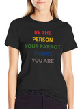 Parrot Pride Tee - Be the Person Your Thinks You Are product image 1