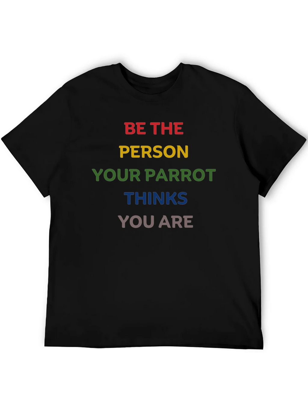 Parrot Pride Tee - Be the Person Your Thinks You Are product image 2