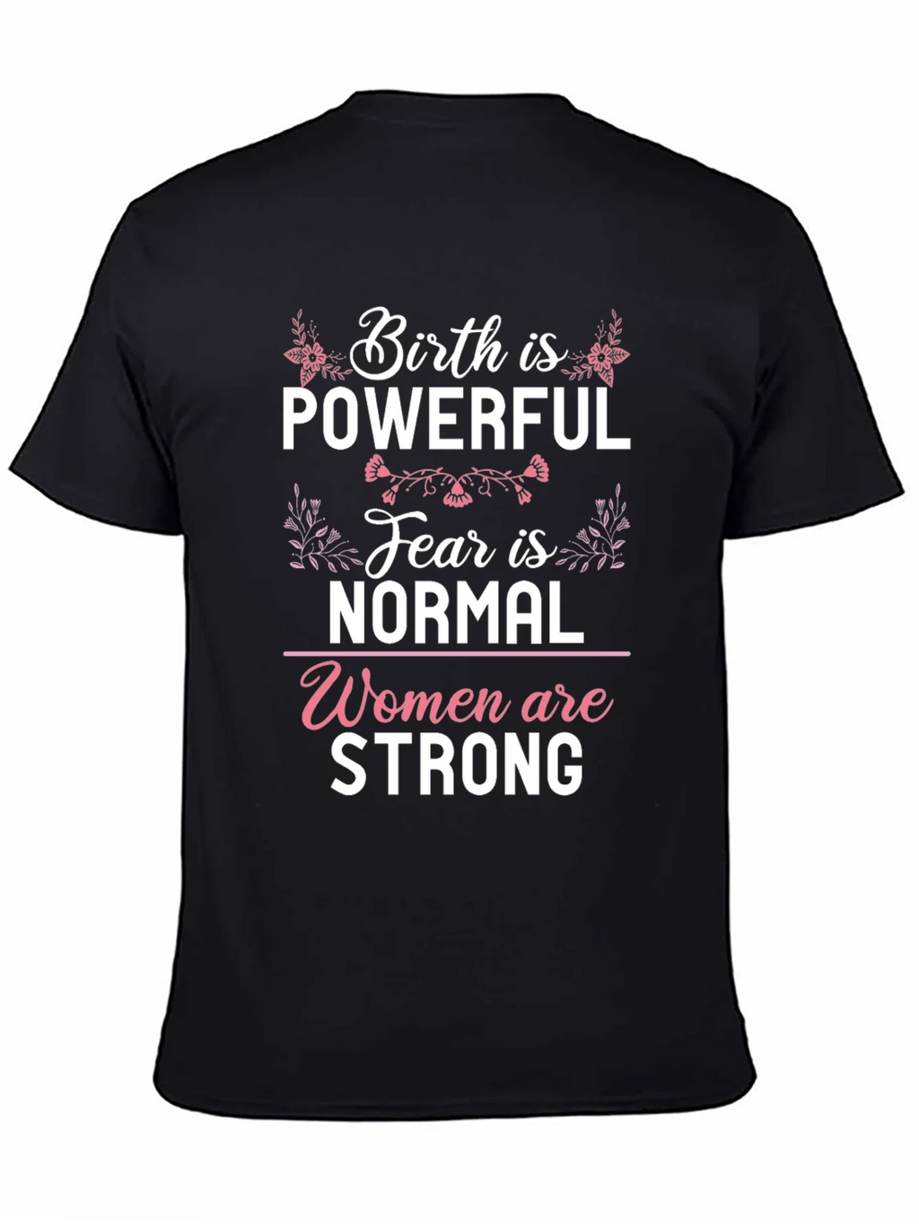 Birth is Powerful Graphic Tee - Womens Empowerment Shirt product image 4