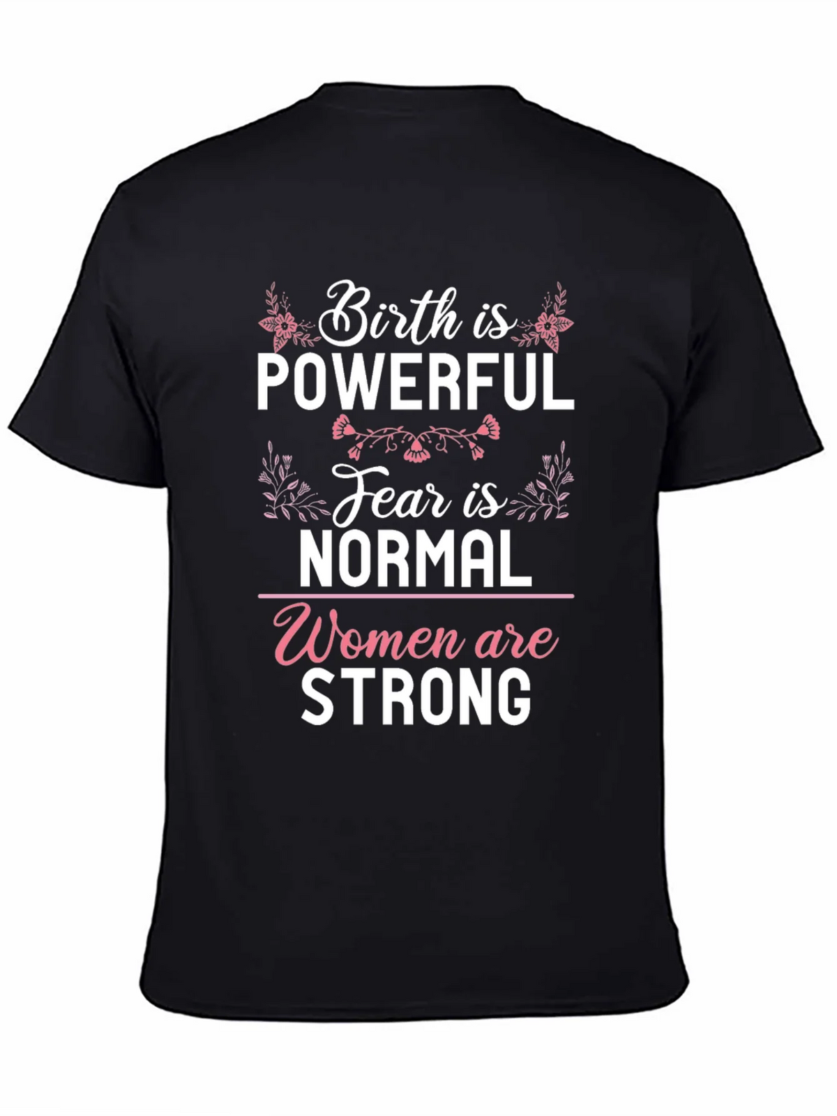 Birth is Powerful Graphic Tee - Womens Empowerment Shirt product image 4