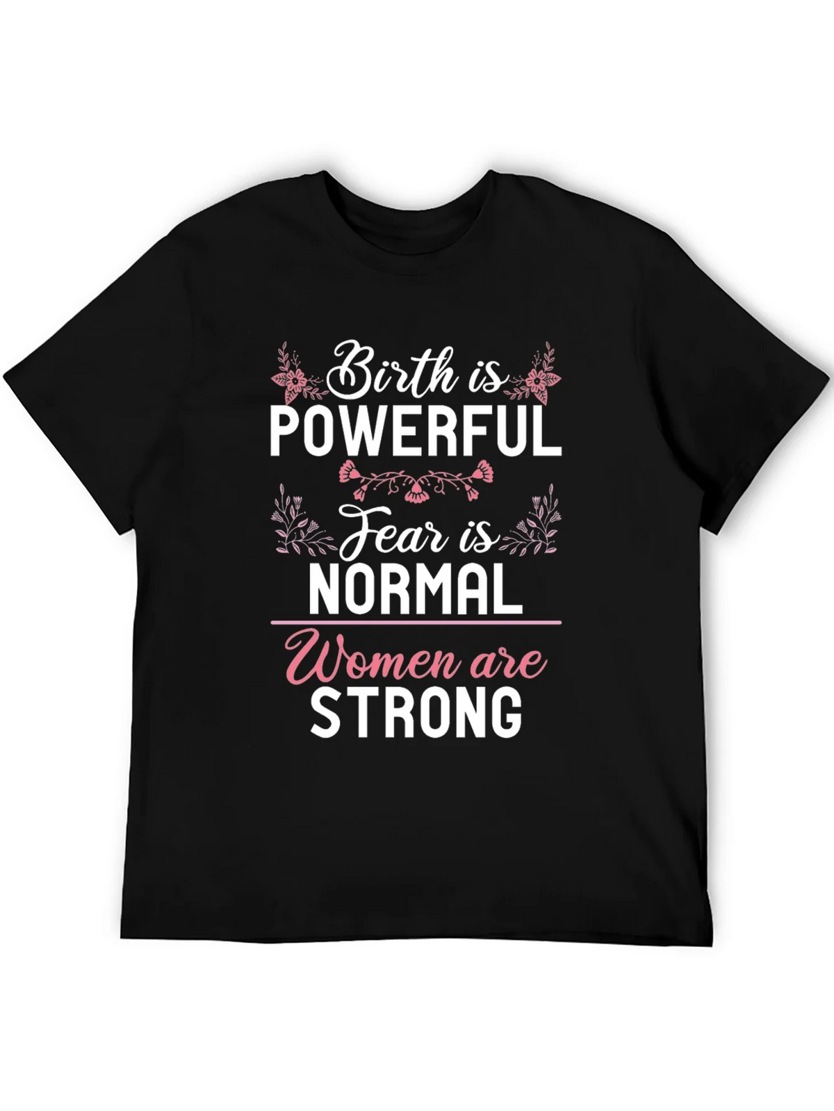 Birth is Powerful Graphic Tee - Womens Empowerment Shirt product image 5