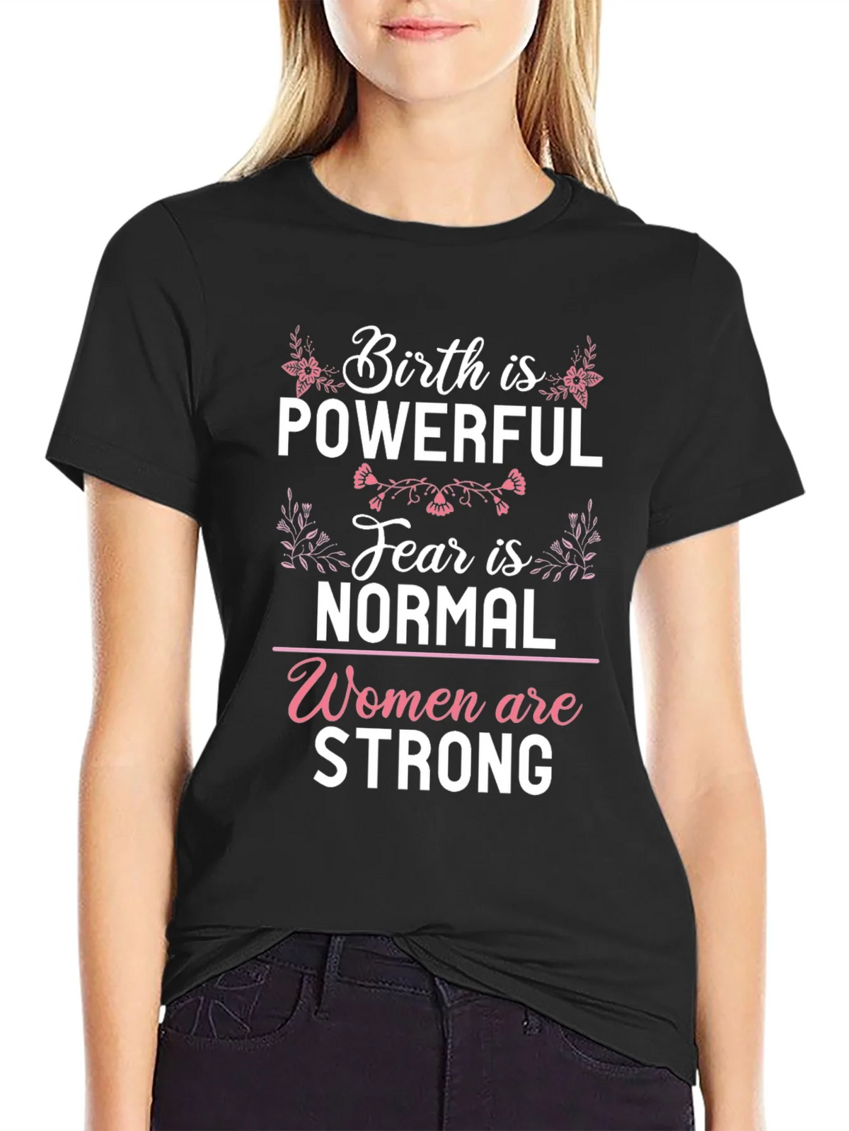 Birth is Powerful Graphic Tee - Womens Empowerment Shirt product image 2