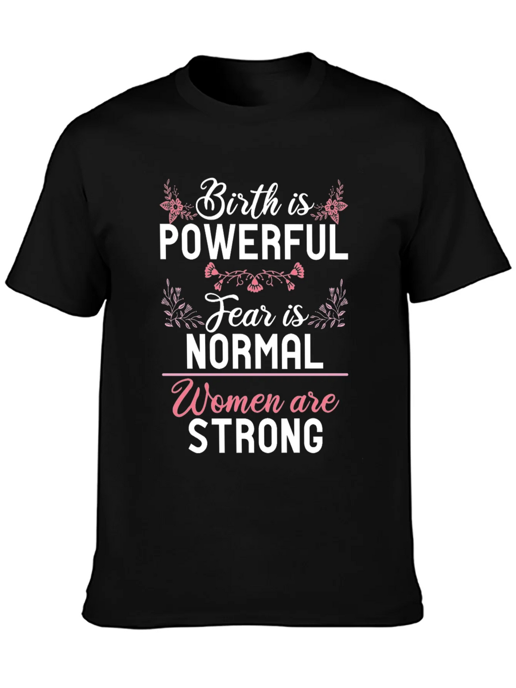 Birth is Powerful Graphic Tee - Womens Empowerment Shirt product image 3