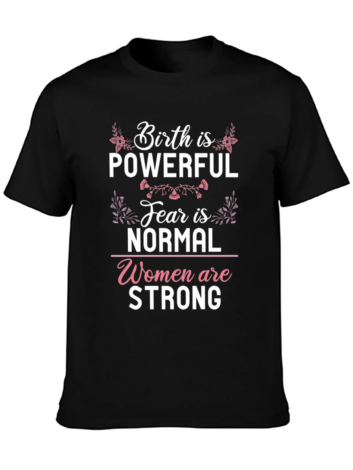 Birth is Powerful Graphic Tee - Womens Empowerment Shirt product image 3