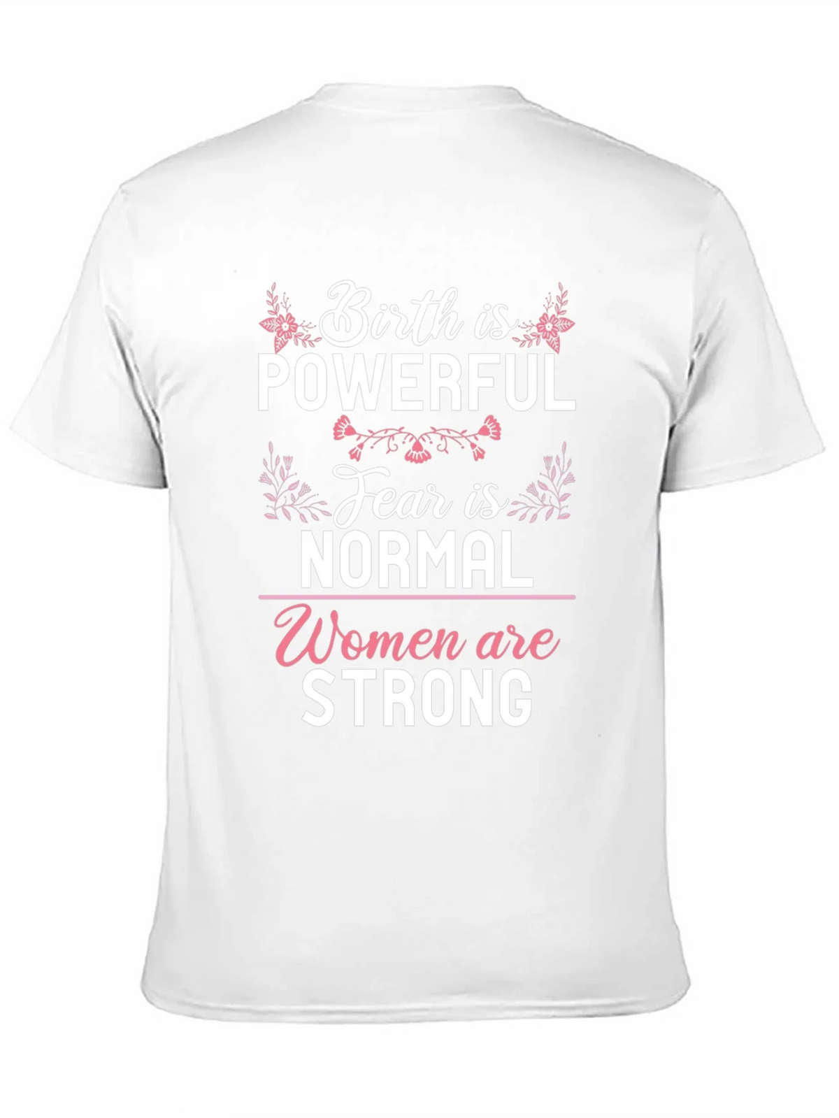 Birth is Powerful Graphic Tee - Womens Empowerment Shirt product image 10