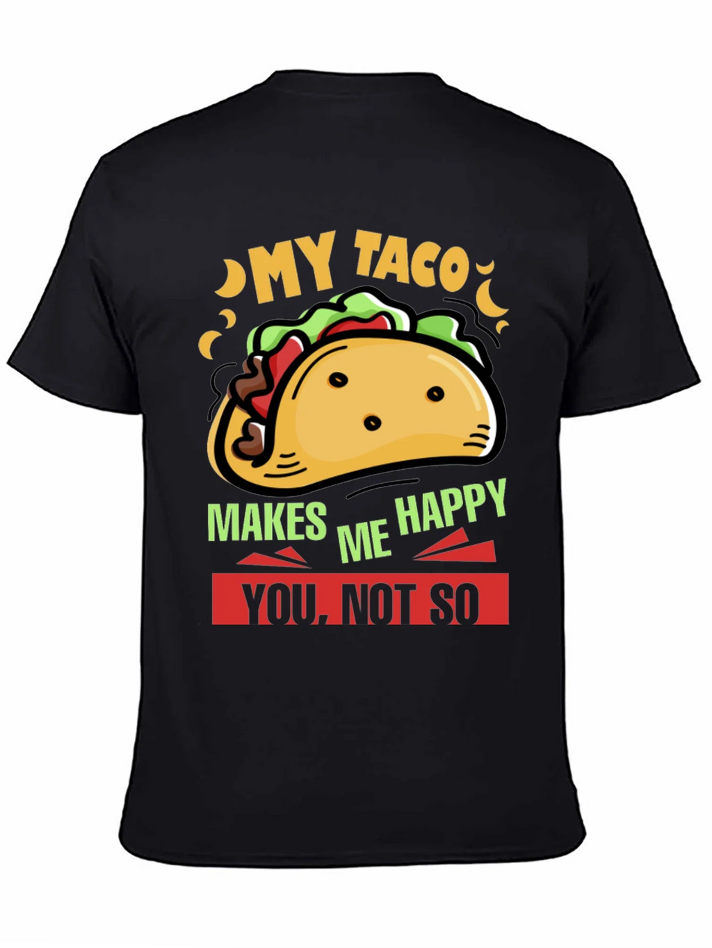 My Taco Makes Me Happy Graphic Tee product image 4