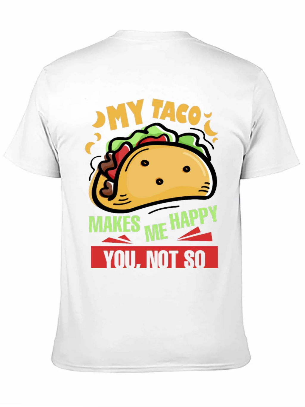 My Taco Makes Me Happy Graphic Tee product image 9