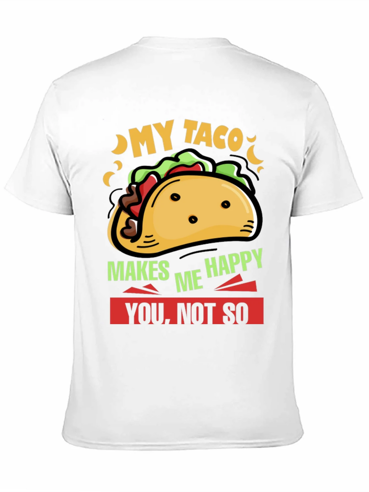 My Taco Makes Me Happy Graphic Tee product image 9
