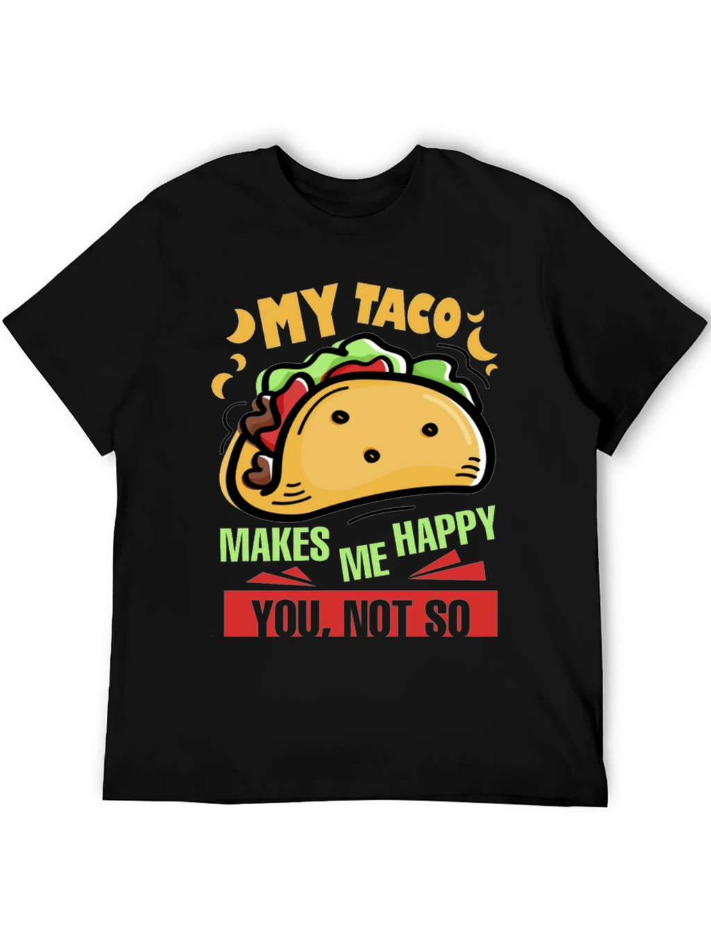 My Taco Makes Me Happy Graphic Tee product image 5