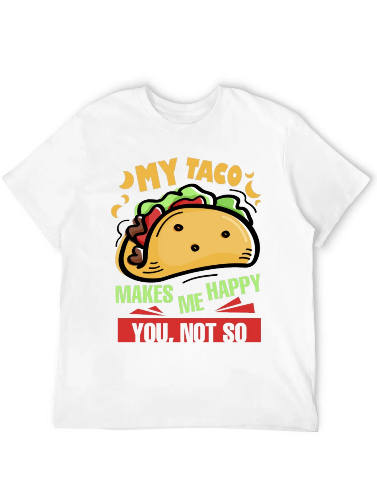 My Taco Makes Me Happy Graphic Tee product image 10