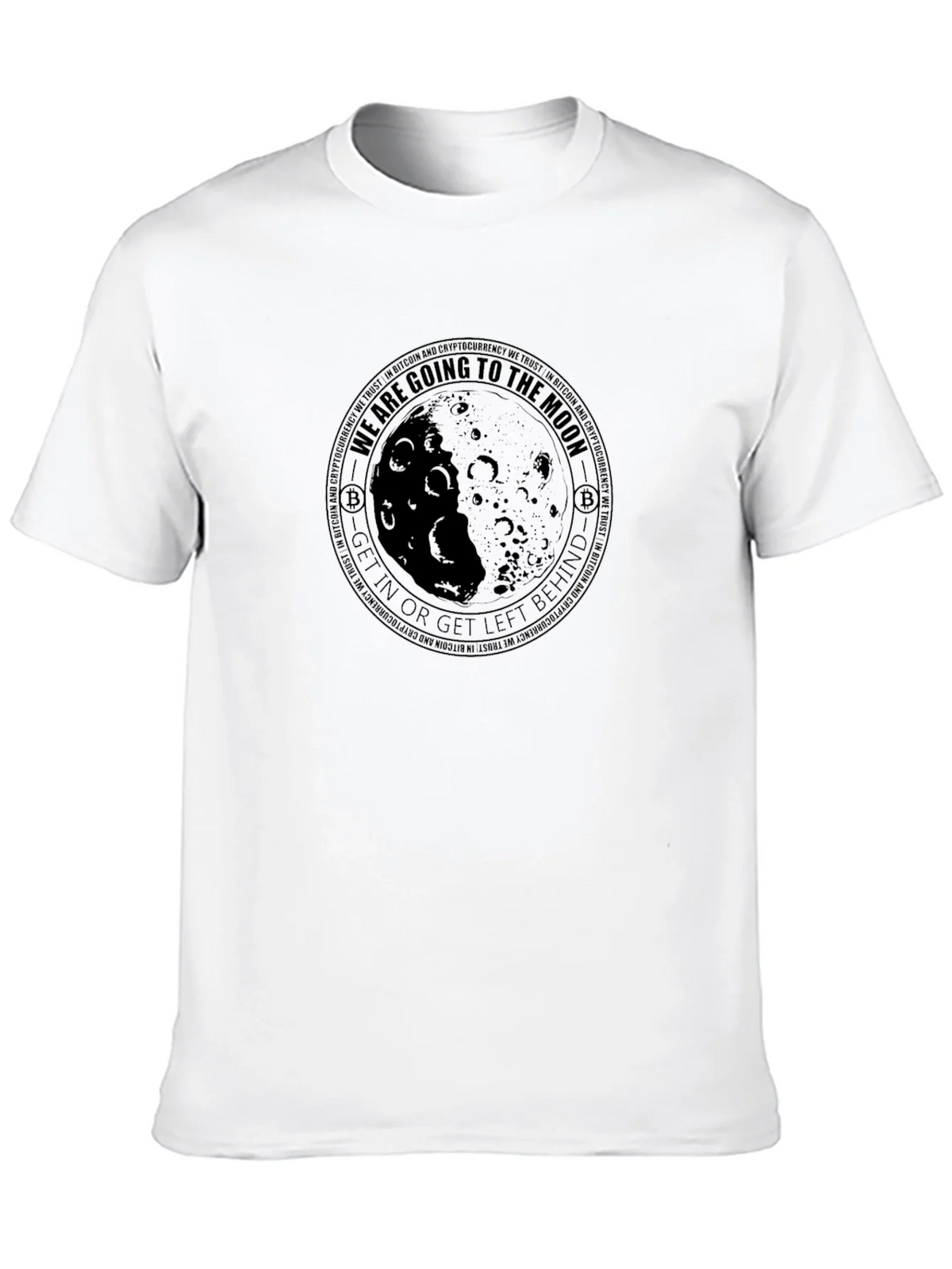 Bitcoin Moon T-Shirt - Get In Or Left Behind Crypto Tee product image 9