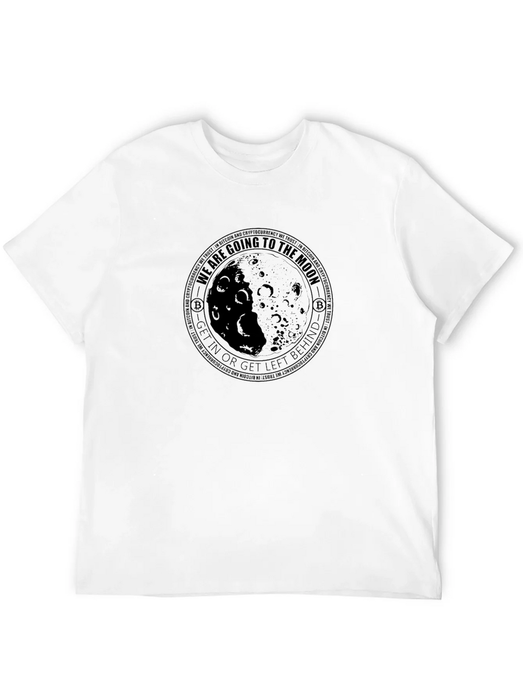 Bitcoin Moon T-Shirt - Get In Or Left Behind Crypto Tee product image 11
