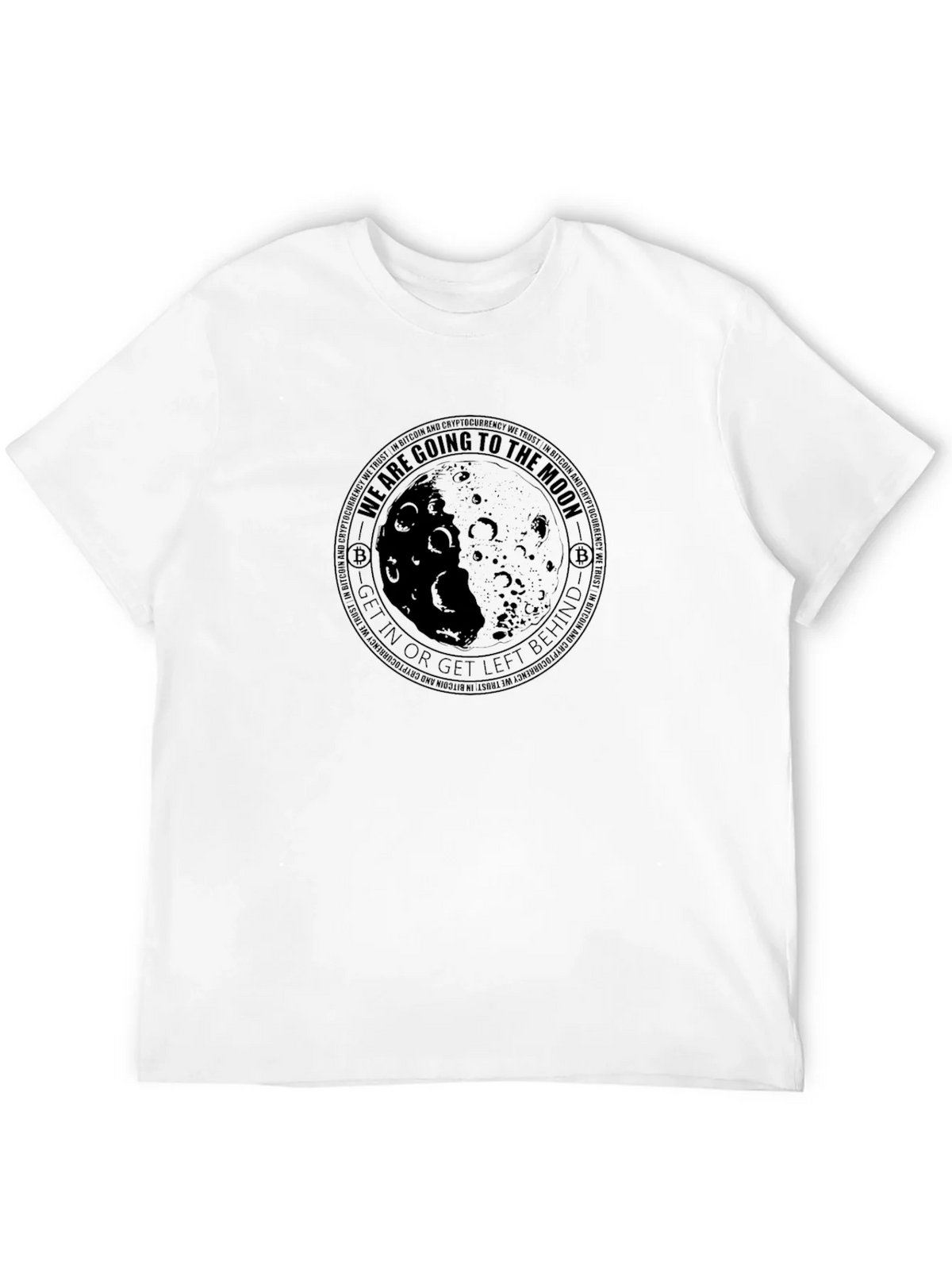 Bitcoin Moon T-Shirt - Get In Or Left Behind Crypto Tee product image 11