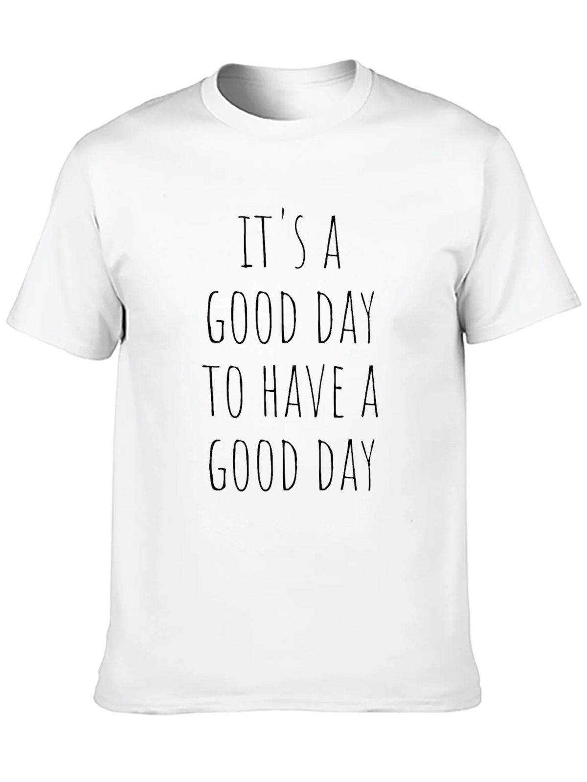 Its A Good Day T-Shirt product image 8