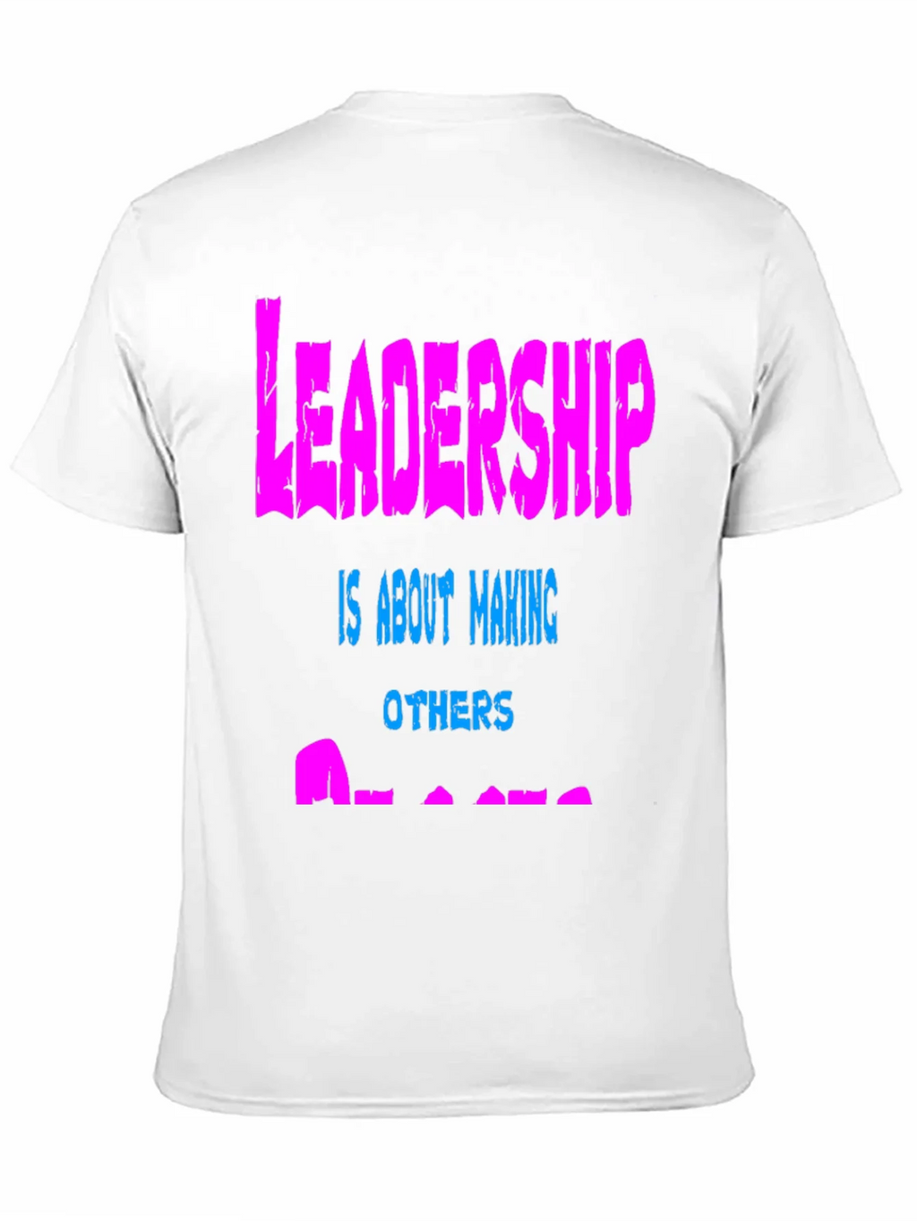 Leadership T-Shirt - Make Others Better product image 8