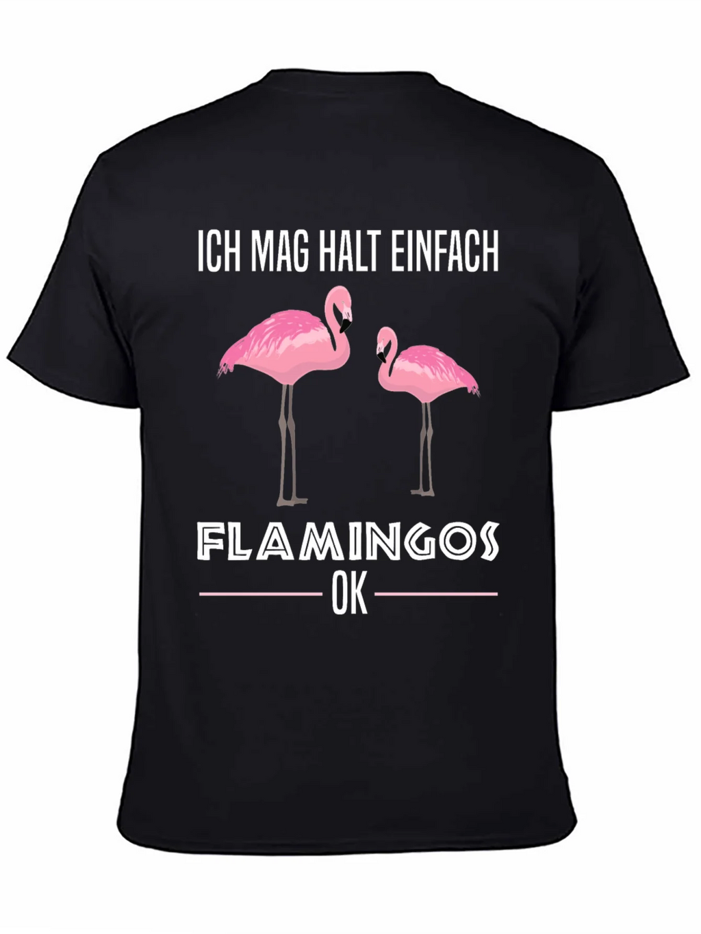Flamingo Graphic T-Shirt - Ich Mag Halt Einfach Design product image 4