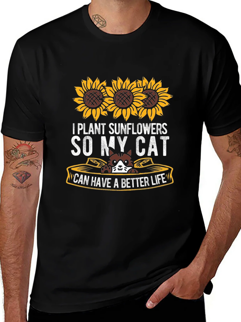 I Plant Sunflowers So My Cat Can Have a Better Life T-Shirt product image 1