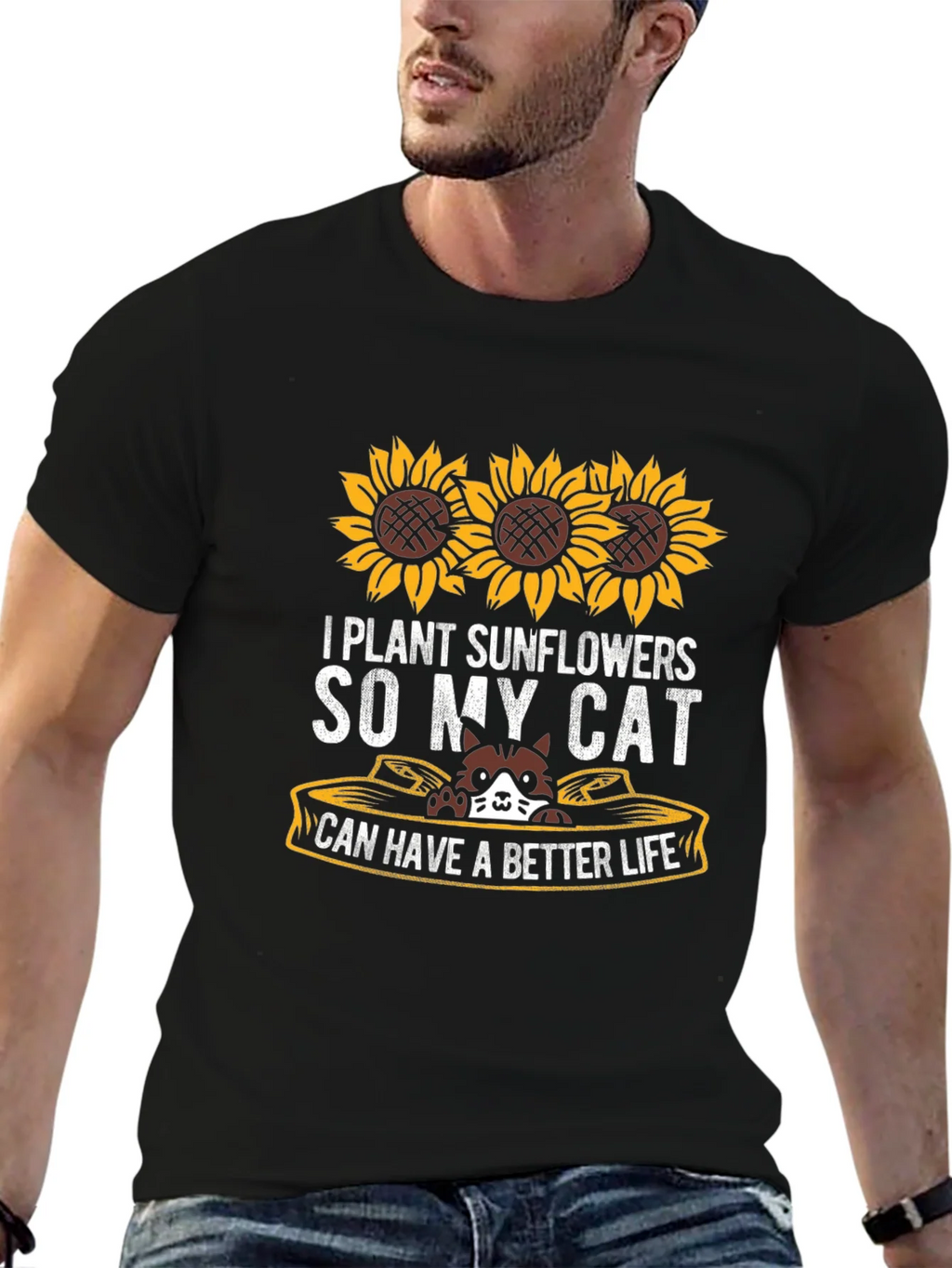 I Plant Sunflowers So My Cat Can Have a Better Life T-Shirt product image 6