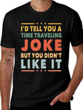 Time Traveling Joke Graphic Tee product image 1