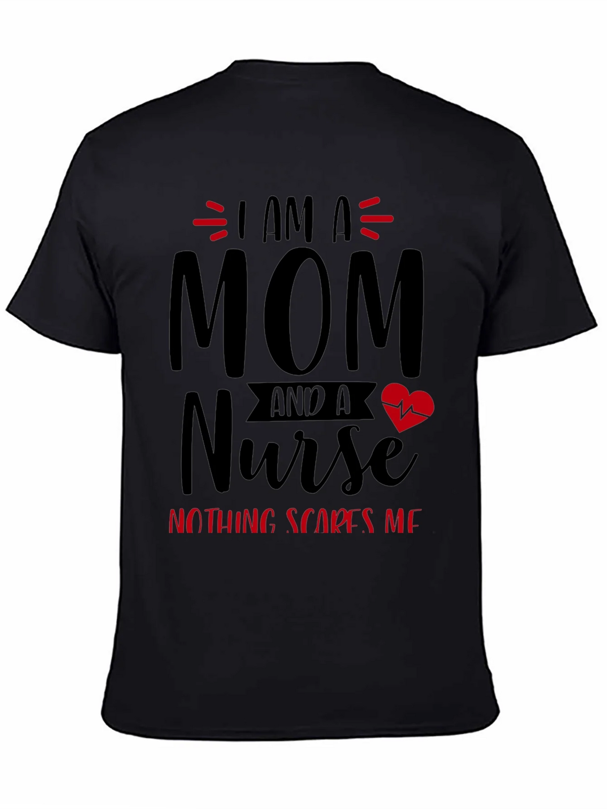 I Am A Mom and A Nurse T-Shirt product image 4