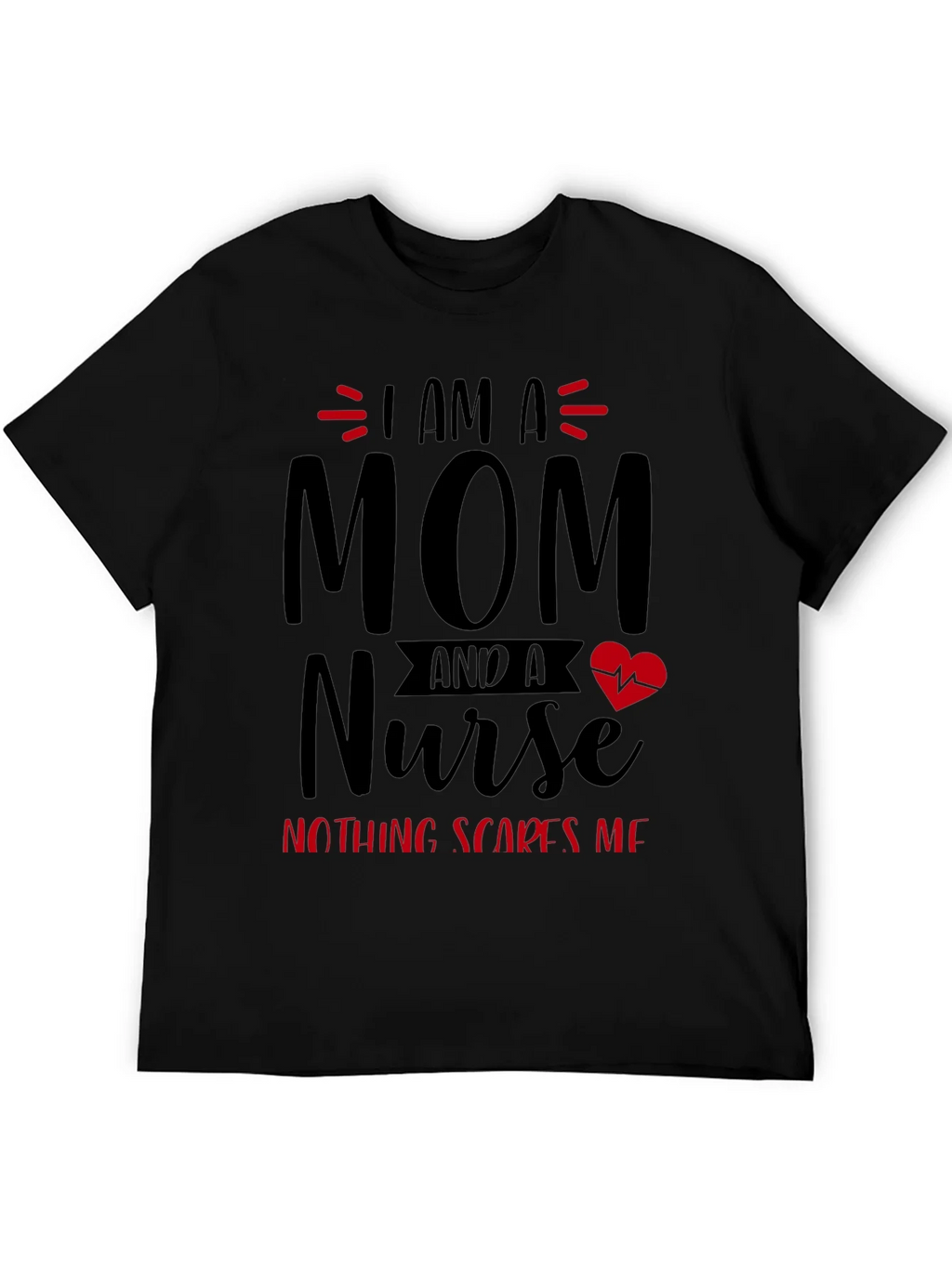 I Am A Mom and A Nurse T-Shirt product image 5