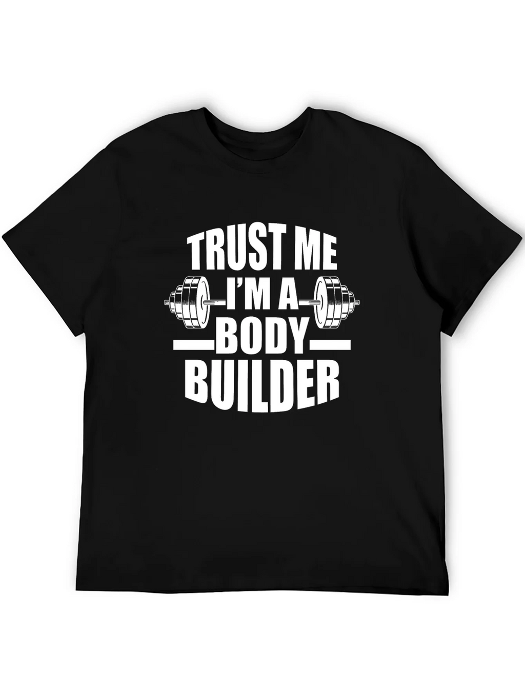 Trust Me Im A Body Builder Black T-Shirt product image 5