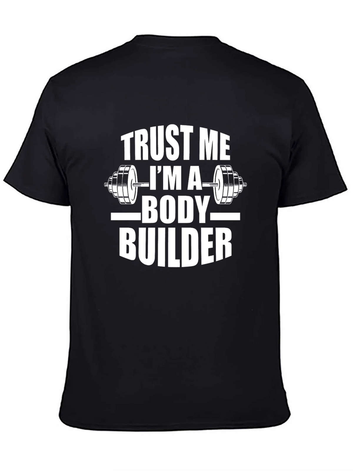 Trust Me Im A Body Builder Black T-Shirt product image 4