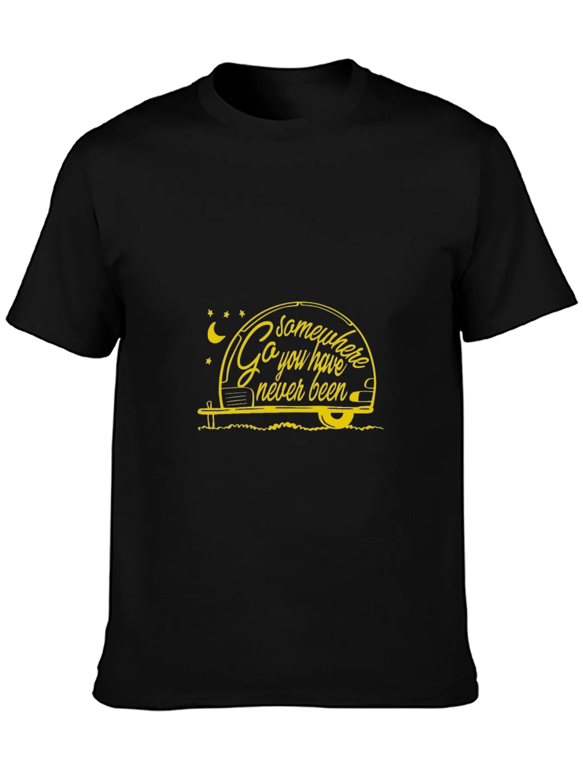 Go Somewhere You Have Never Been T-Shirt product image 3