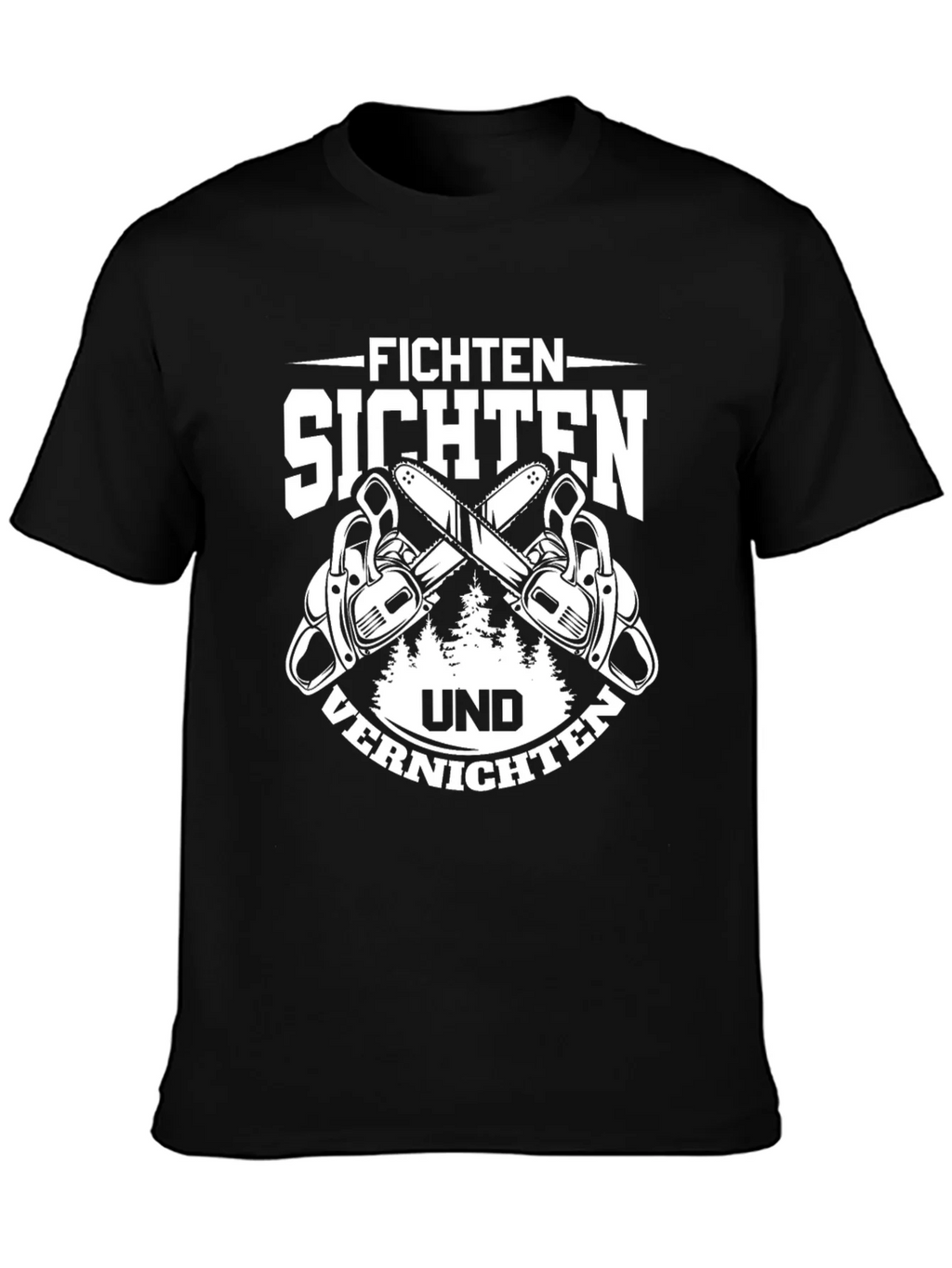 Fichten Sichten Und Vernichten T-Shirt product image 3