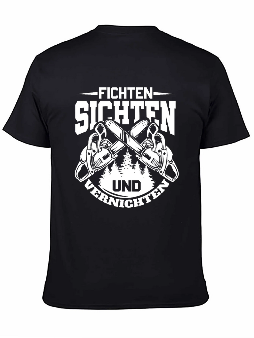 Fichten Sichten Und Vernichten T-Shirt product image 4