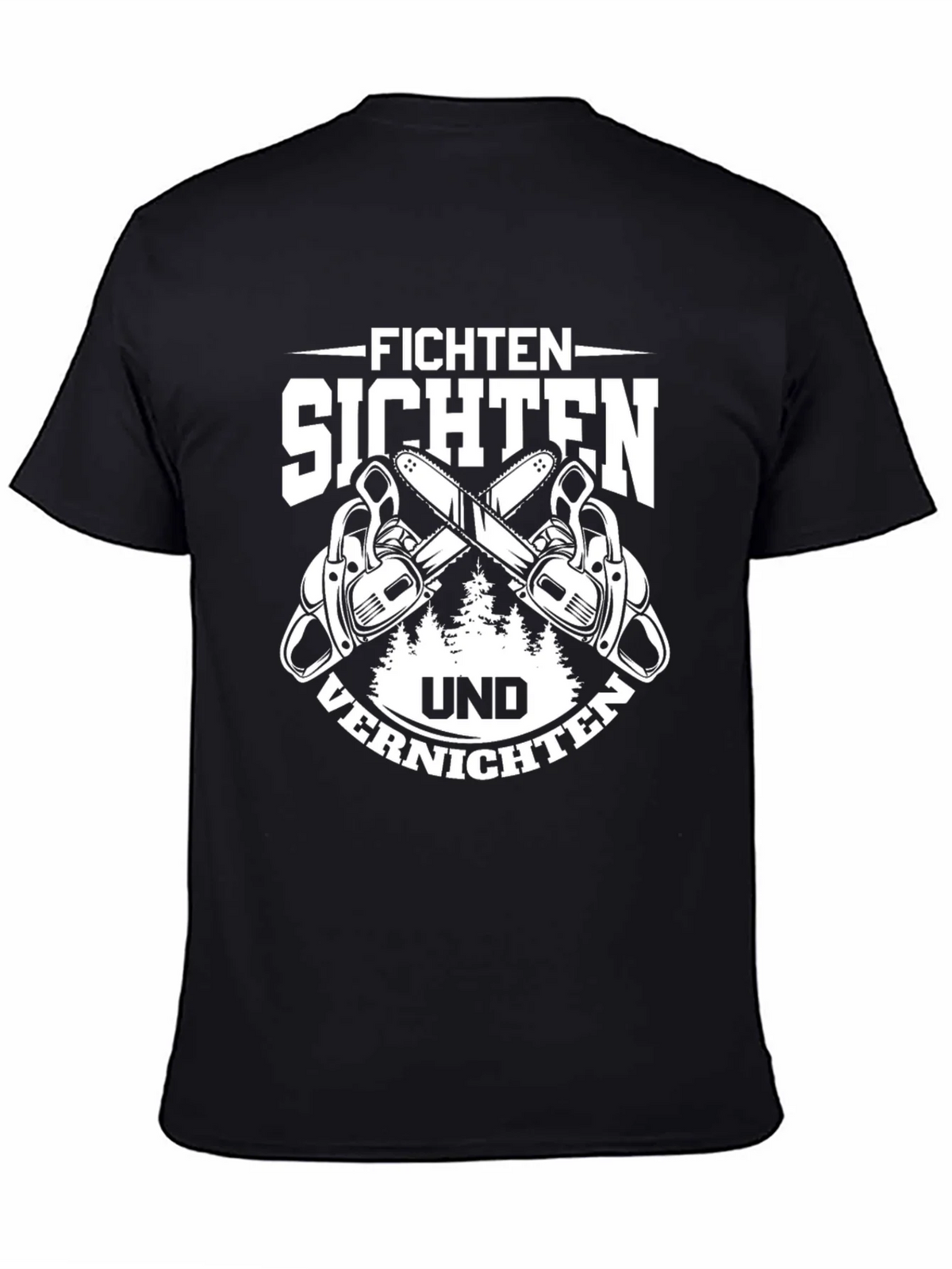 Fichten Sichten Und Vernichten T-Shirt product image 4