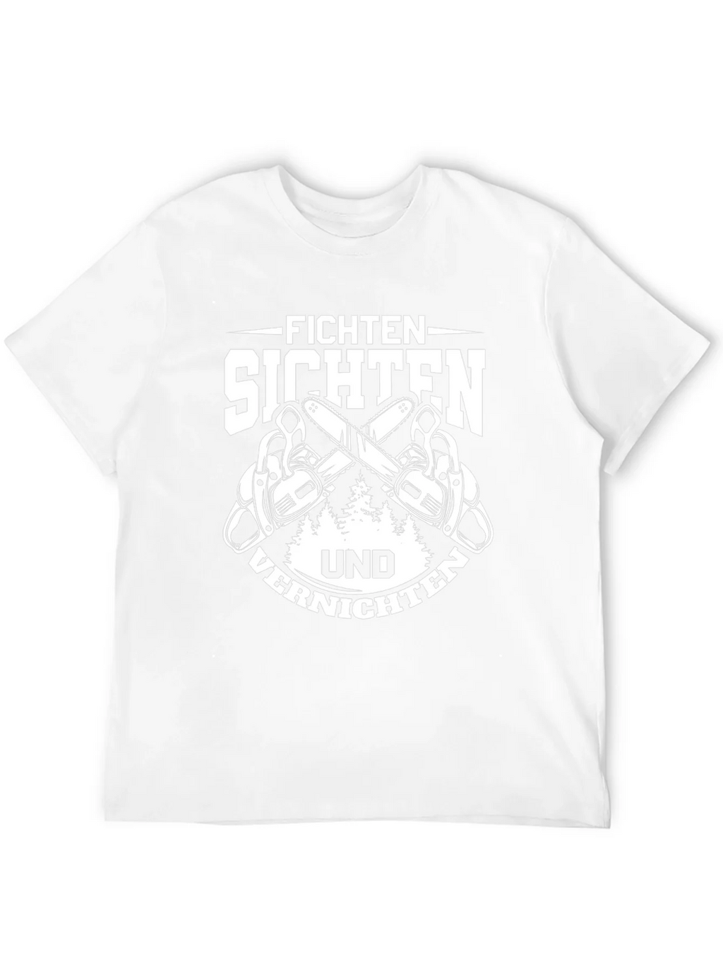 Fichten Sichten Und Vernichten T-Shirt product image 11
