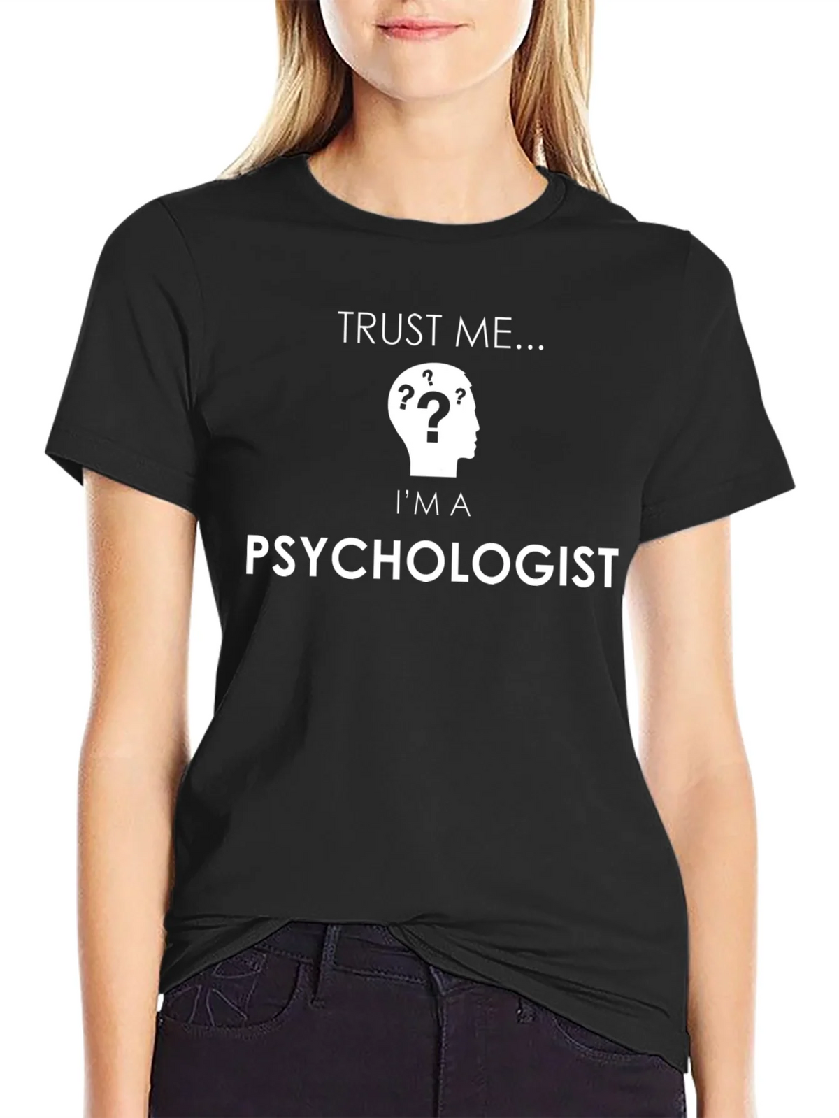 Trust Me Im a Psychologist T-Shirt product image 2