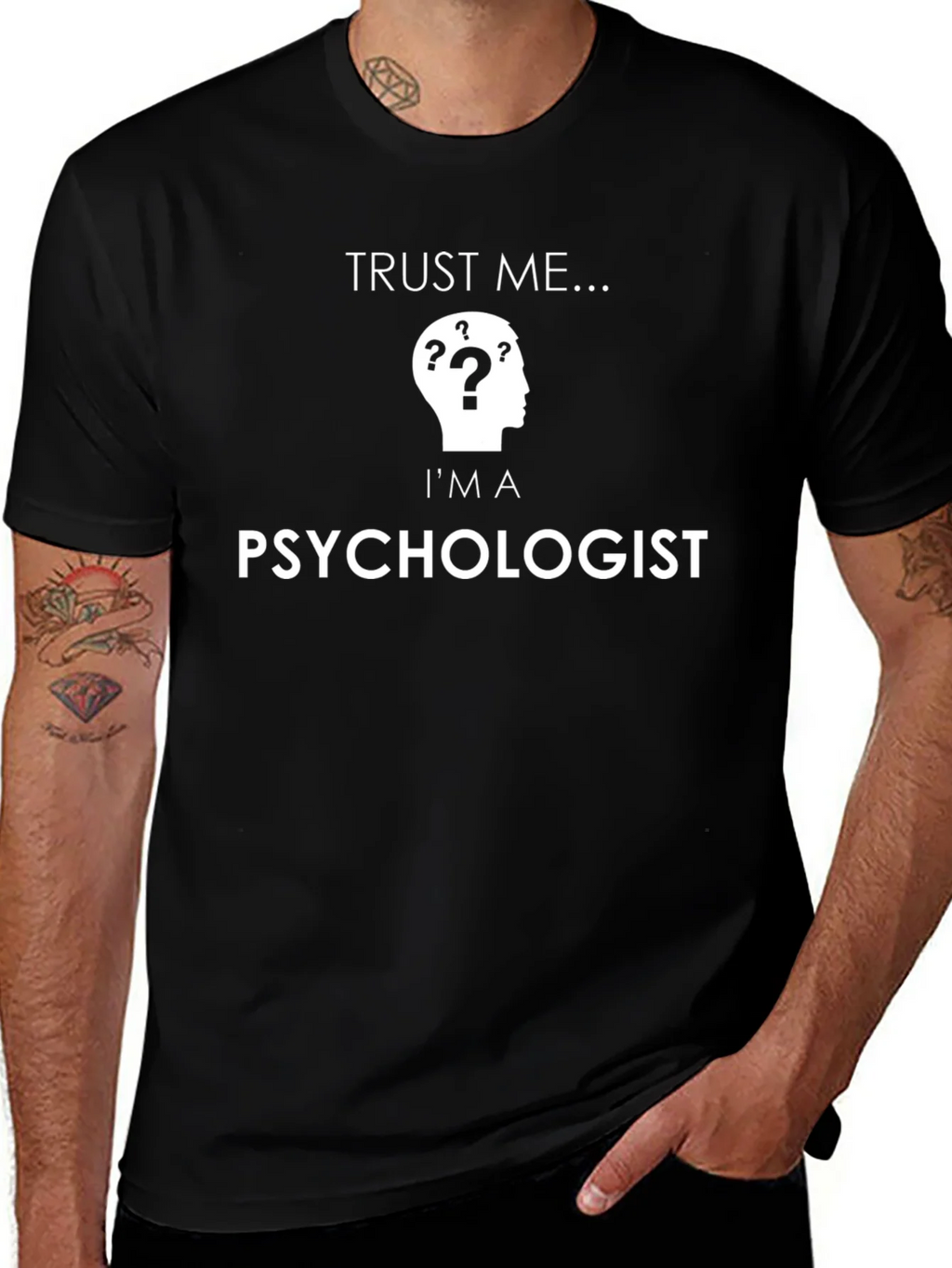 Trust Me Im a Psychologist T-Shirt product image 1