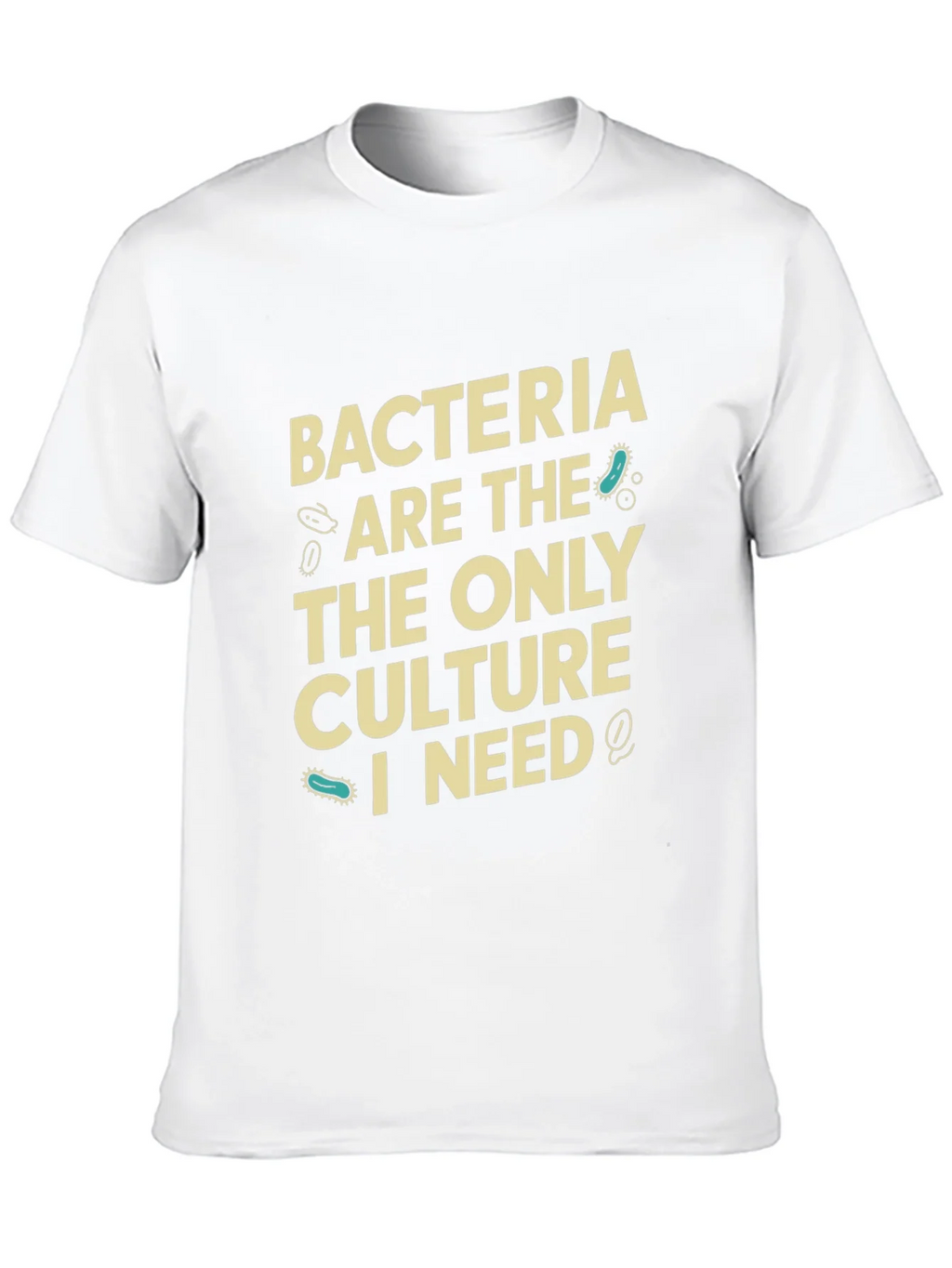 Bacteria Culture T-Shirt - Science Humor Tee product image 9