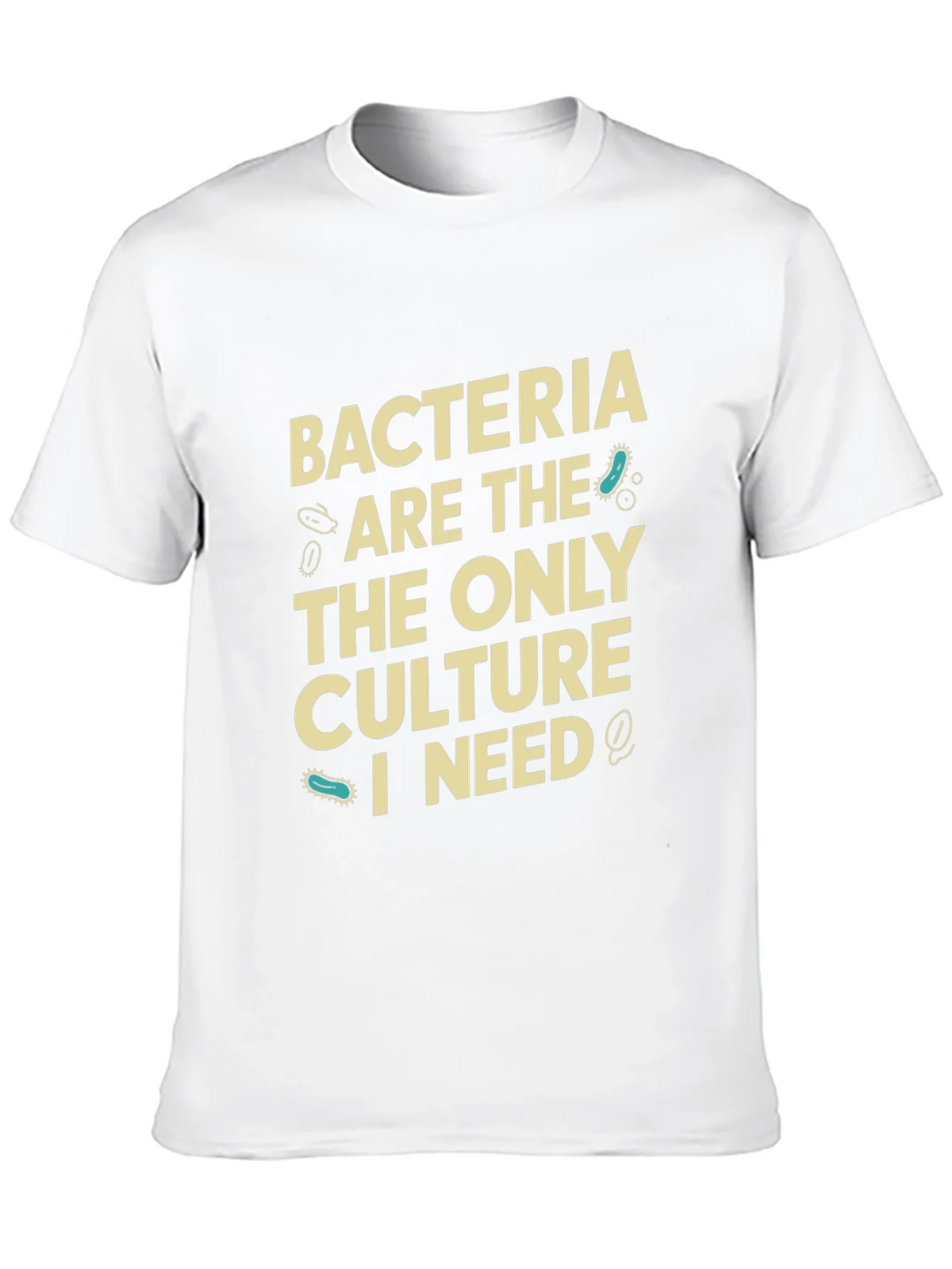 Bacteria Culture T-Shirt - Science Humor Tee product image 9