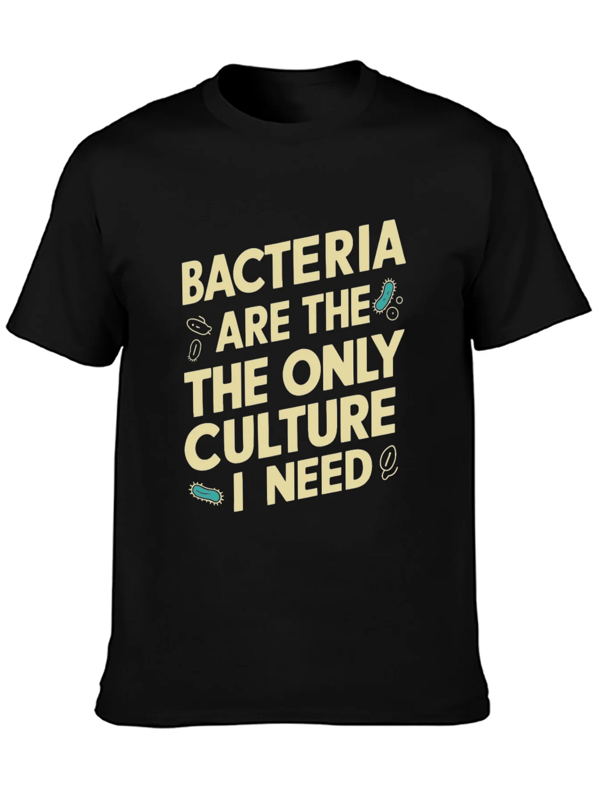 Bacteria Culture T-Shirt - Science Humor Tee product image 3
