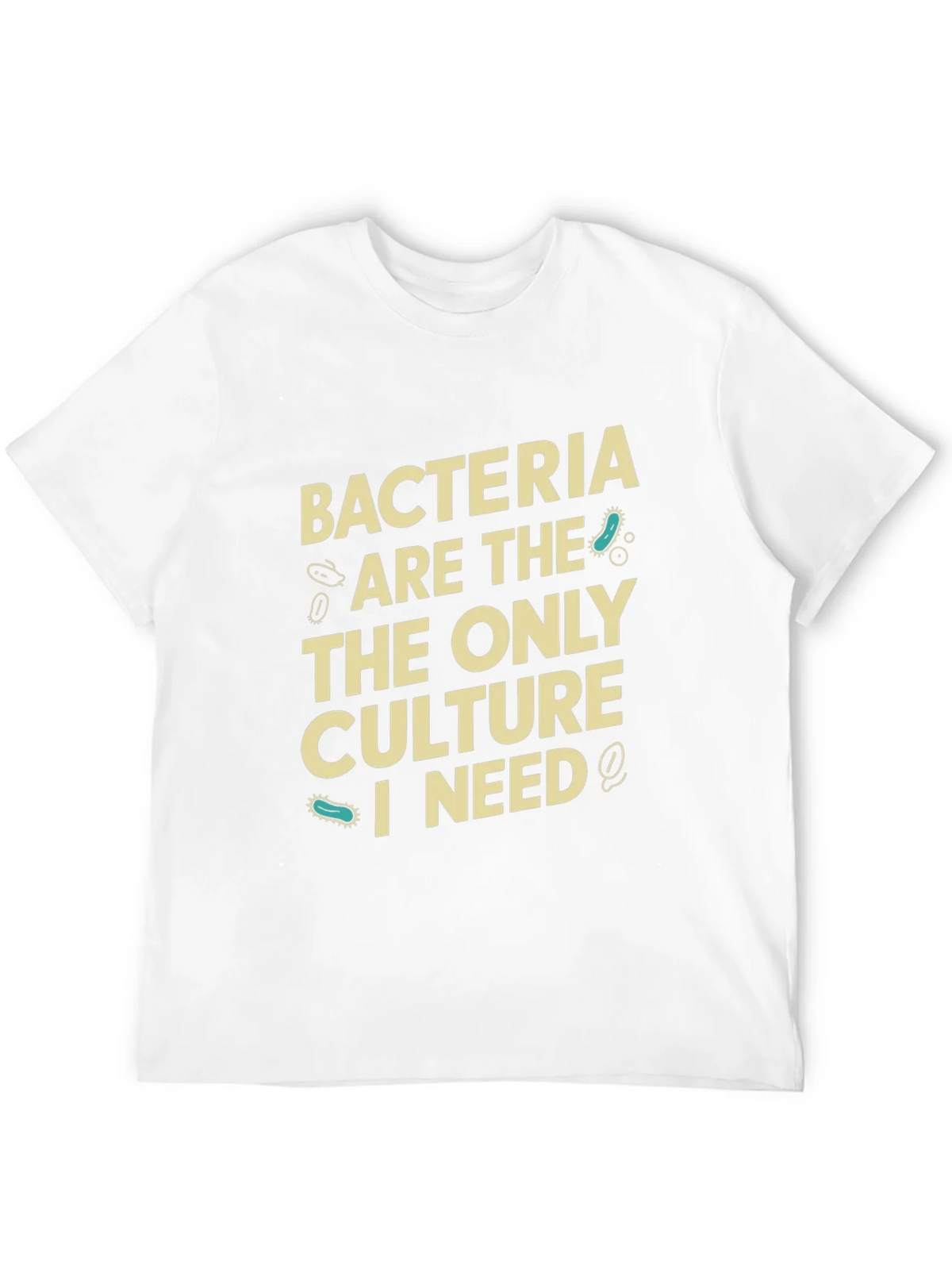 Bacteria Culture T-Shirt - Science Humor Tee product image 11