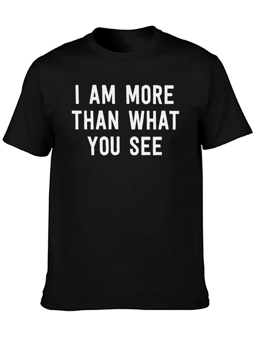 I Am More Than What You See Graphic Tee product image 3
