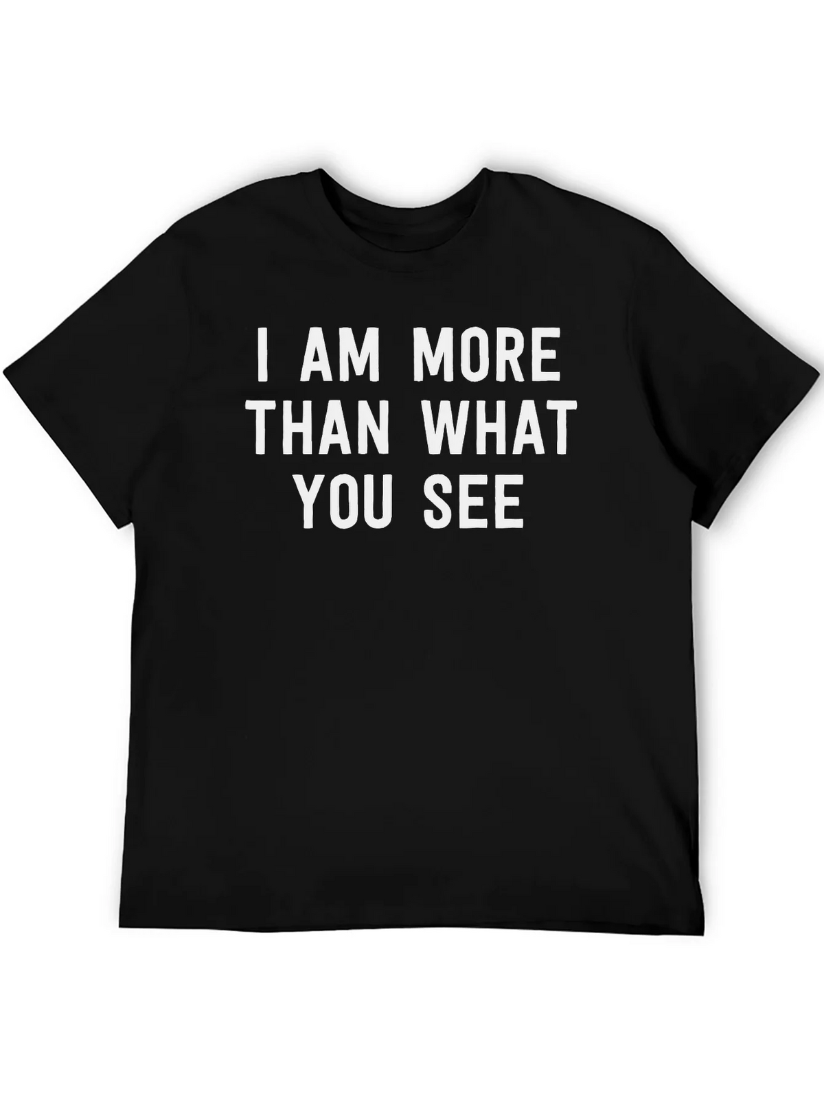 I Am More Than What You See Graphic Tee product image 5