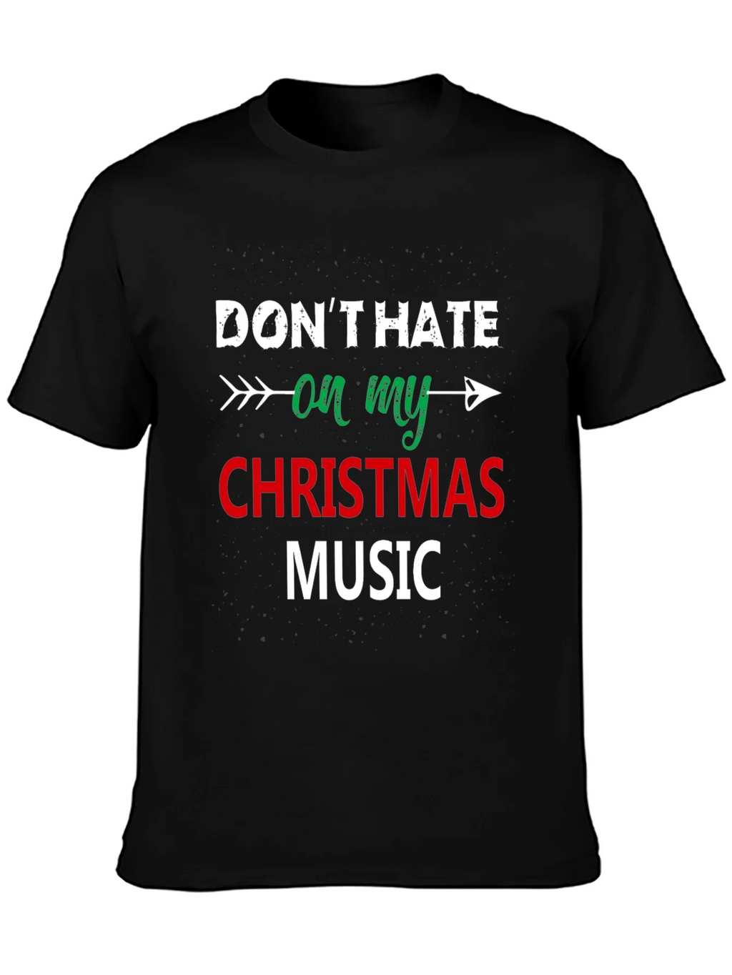 Dont Hate On My Christmas Music Black T-Shirt product image 3