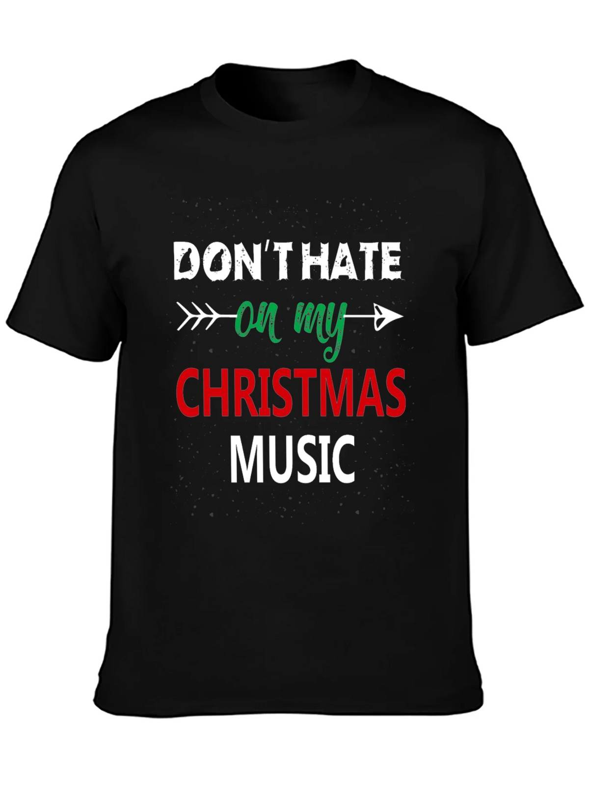 Dont Hate On My Christmas Music Black T-Shirt product image 3