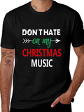 Dont Hate On My Christmas Music Black T-Shirt product image 1