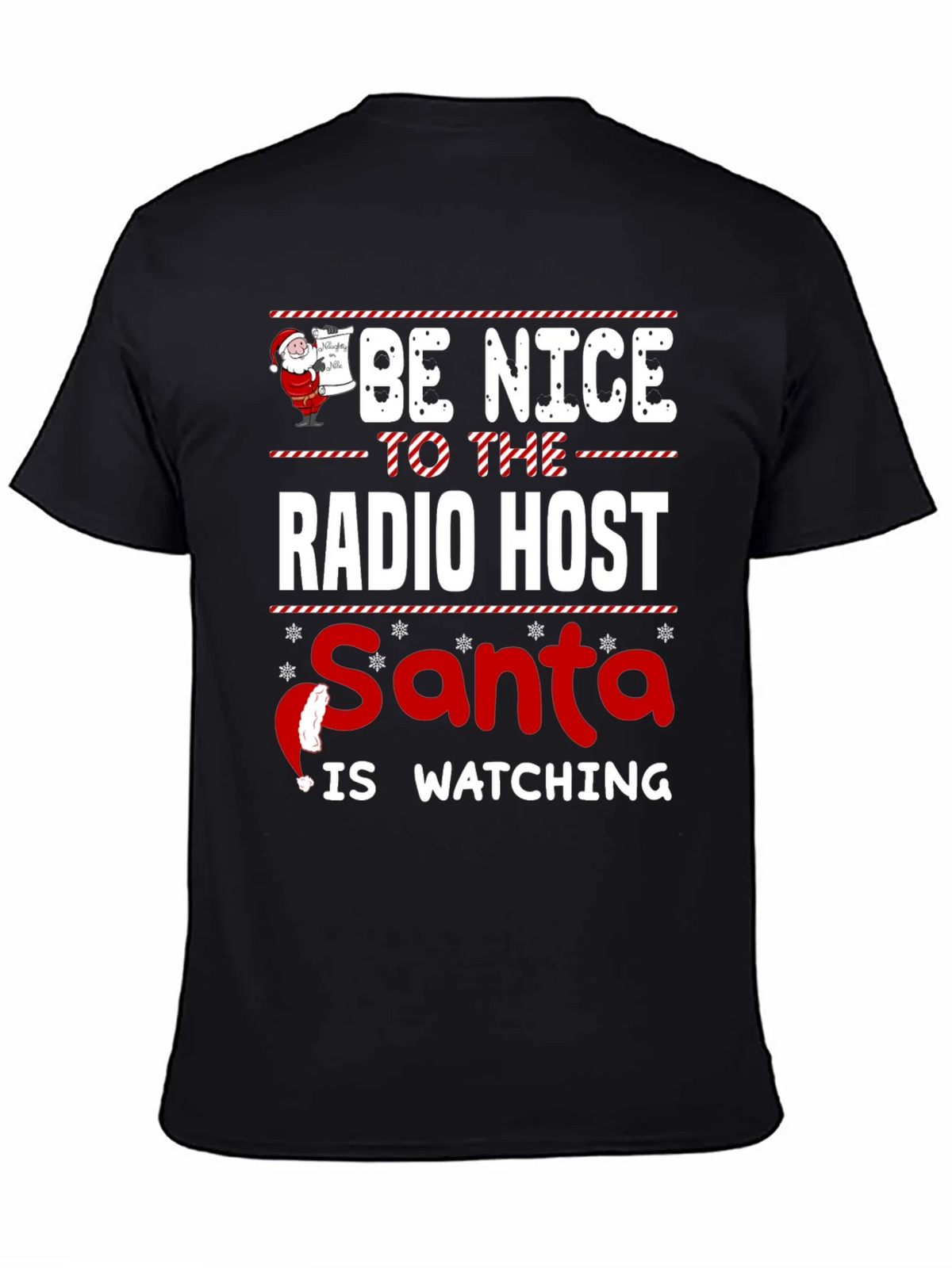 Be Nice To The Radio Host Santa Is Watching T-Shirt product image 4