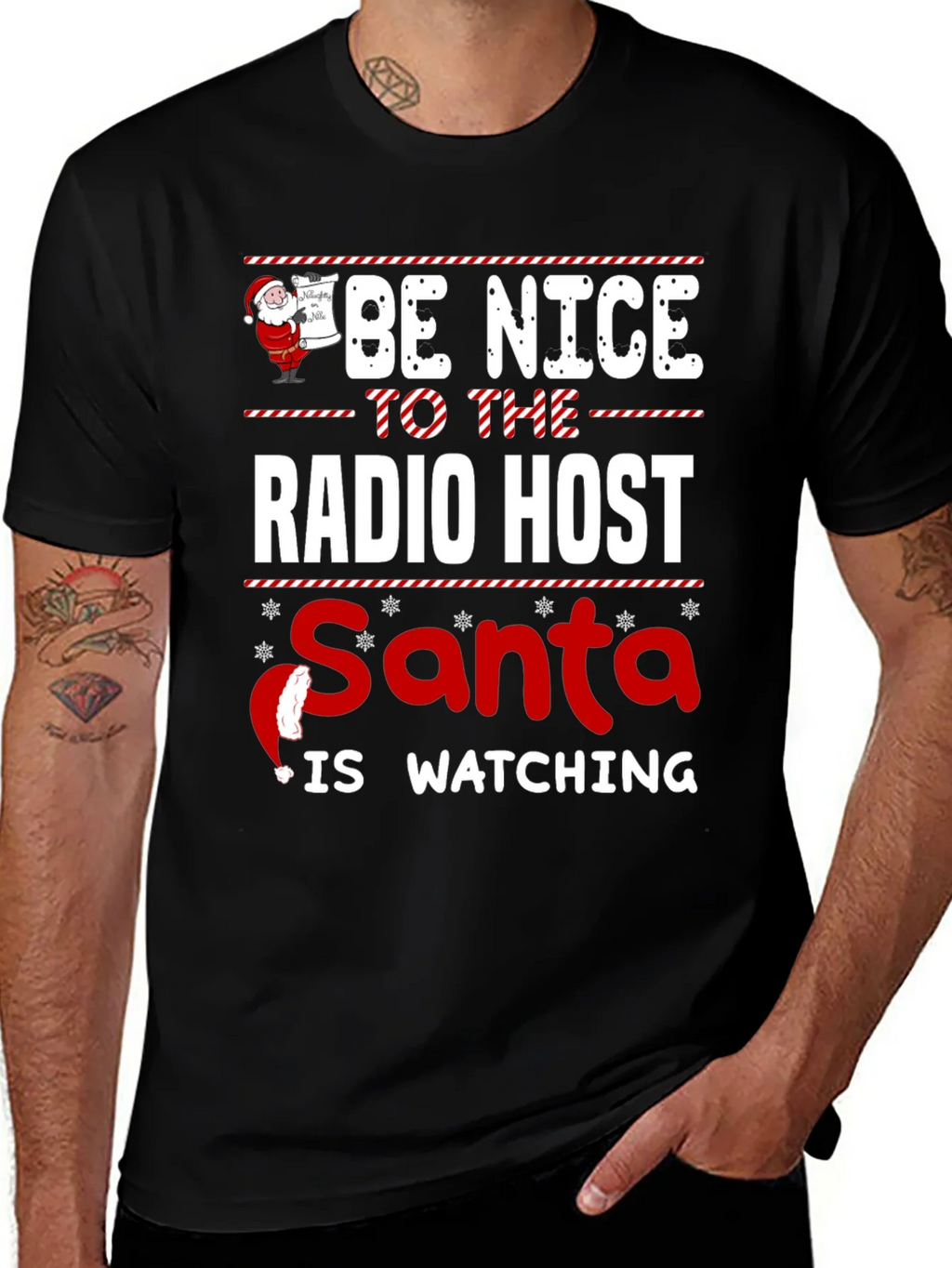 Be Nice To The Radio Host Santa Is Watching T-Shirt product image 1