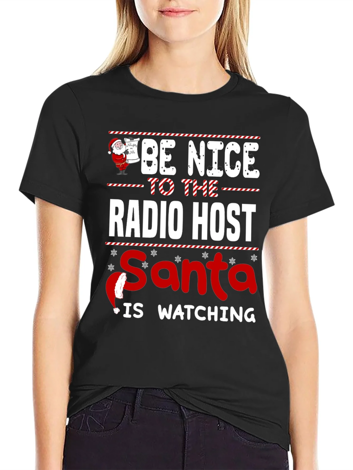 Be Nice To The Radio Host Santa Is Watching T-Shirt product image 2