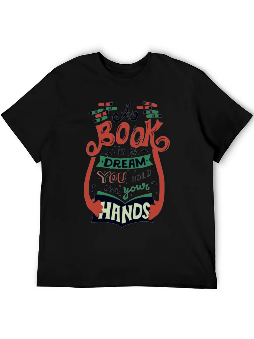 Book Lovers T-Shirt - A is a Dream in Your Hands product image 4