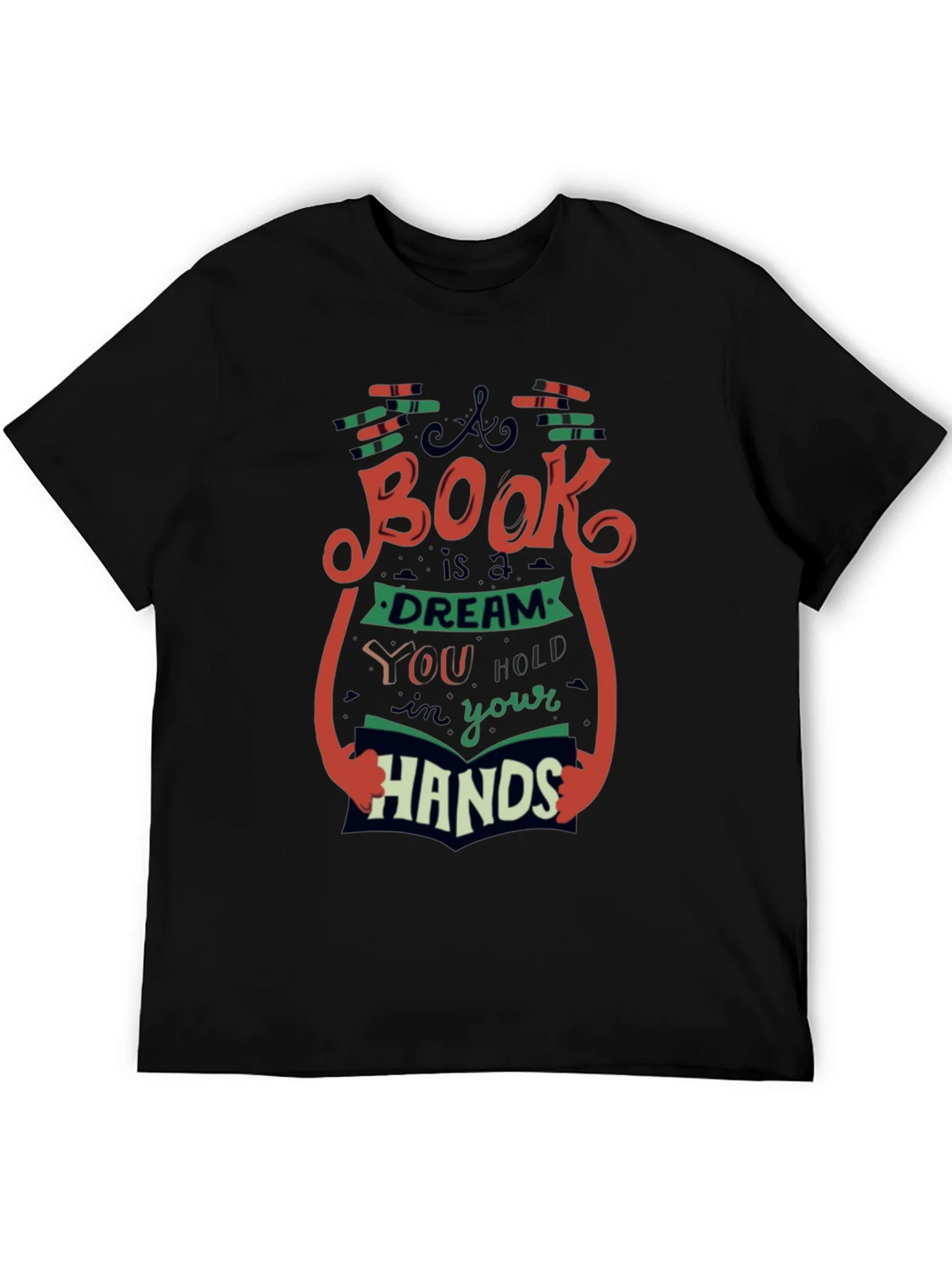Book Lovers T-Shirt - A is a Dream in Your Hands product image 4