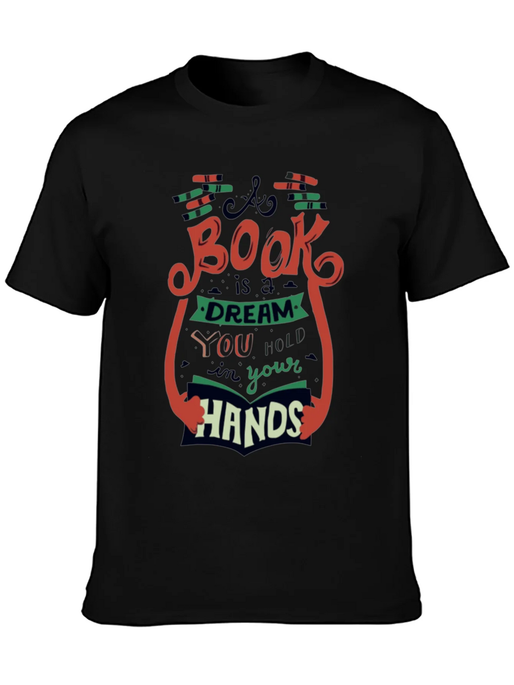 Book Lovers T-Shirt - A is a Dream in Your Hands product image 3